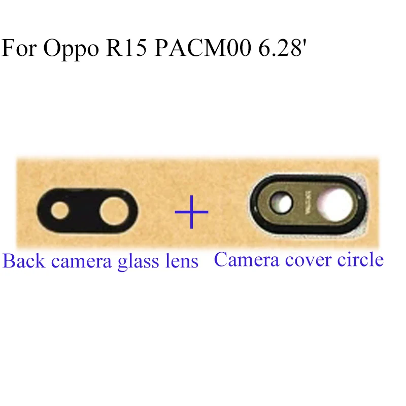 Для задней камеры OPPO R15 PACM00 PACT00 стеклянная линза + крышка для запасные части R 15