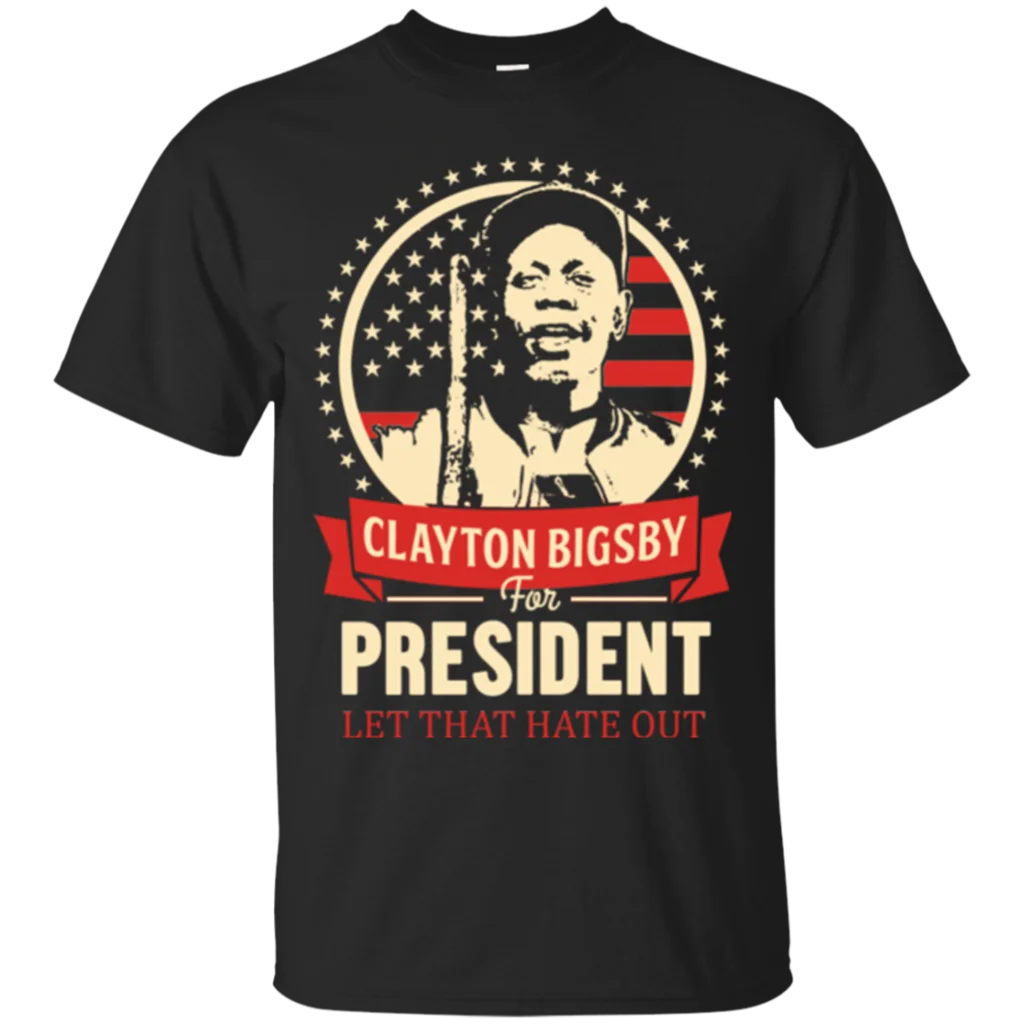 Clayton Bigsby для президент пусть что Hate из Для мужчин футболка Костюмы Прохладный
