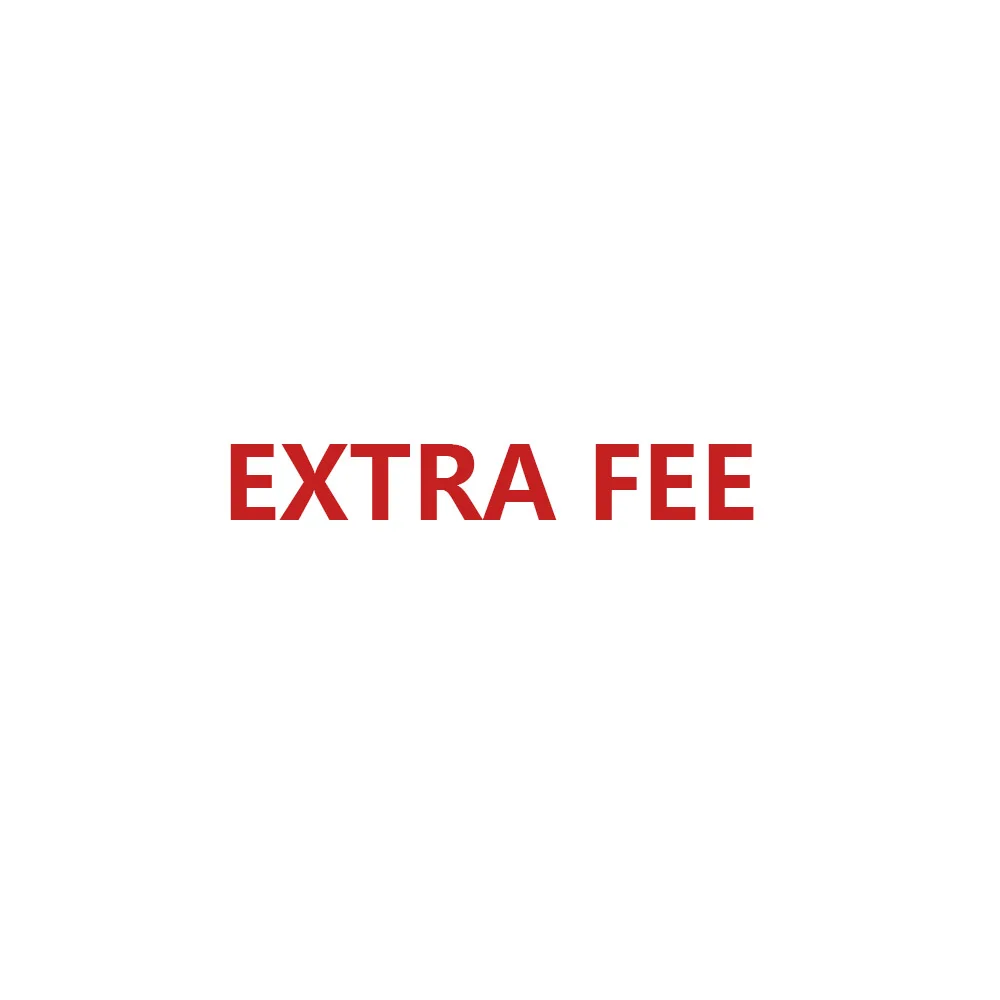 

Extra Fee