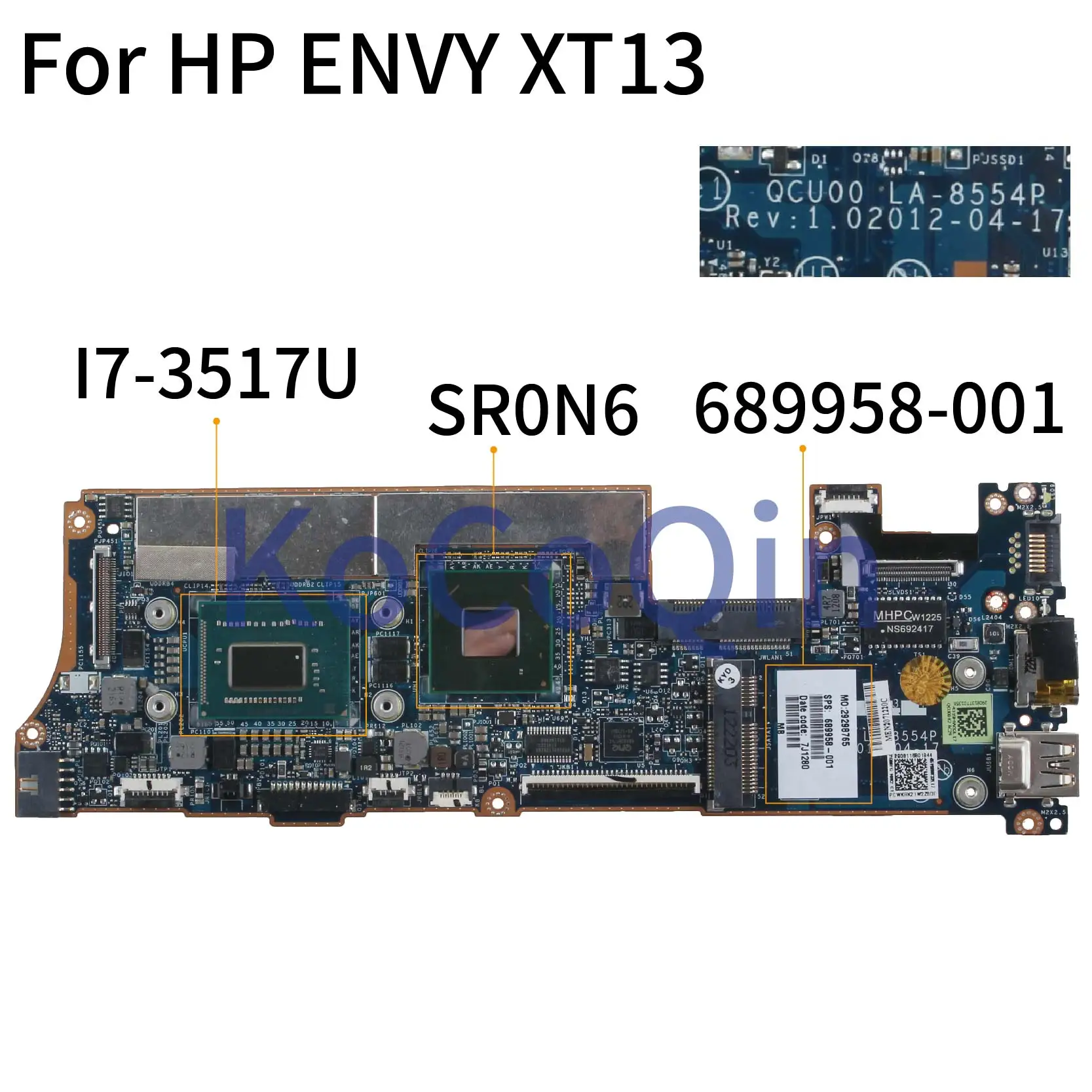 KoCoQin материнская плата для ноутбука HP ENVY XT13 13 B Core I7 3517U SR0N6 689958 001 501 QCU00 LA