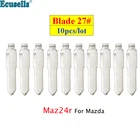 Универсальные пульты дистанционного управления 10 шт.лот, откидной ключ без резьбы, лезвие 27 # для дистанционного ключа KD Maz24R для Mazda M3 M6 M5