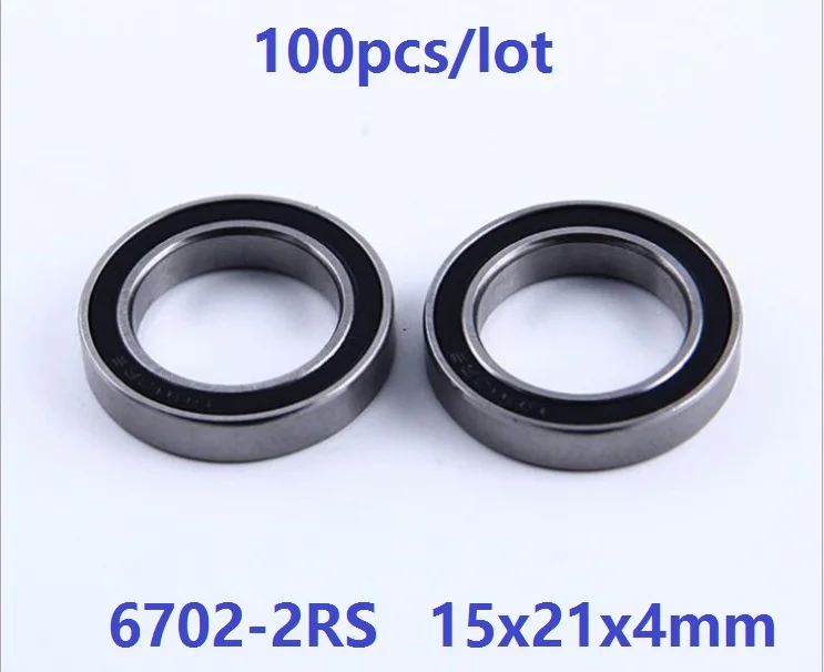 100 шт./лот 6702RS 6702 2RS шариковый подшипник 15*21*4 мм глубокий шаровой 15x21x4 RS 2RS|Валы| |