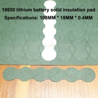 100pcslot lithium battery accessories solid insulation pad 6s series 18650 indium paper insulation surface mat meson