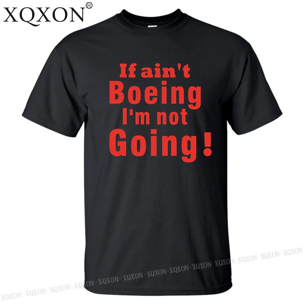 XQXON летняя футболка If ain't Boeing I'm not Going Мужская с принтом хлопковая