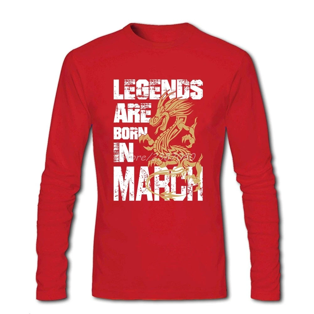 Legends Are Born in March T-shirt Popular Boyfriend Long Sleeve Bespoke Premium T Shirts | Мужская одежда