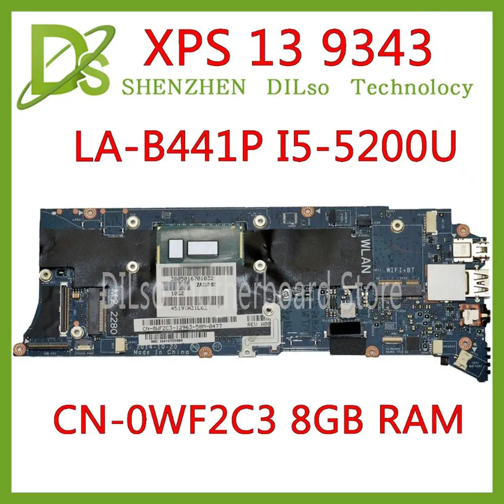 

KEFU ZAZ00 LA-B441P Motherboard For DELL XPS 13 9343 Laptop Motherboard CN-0WF2C3 0WF2C3 I5-5200U CPU 8GB RAM original tested