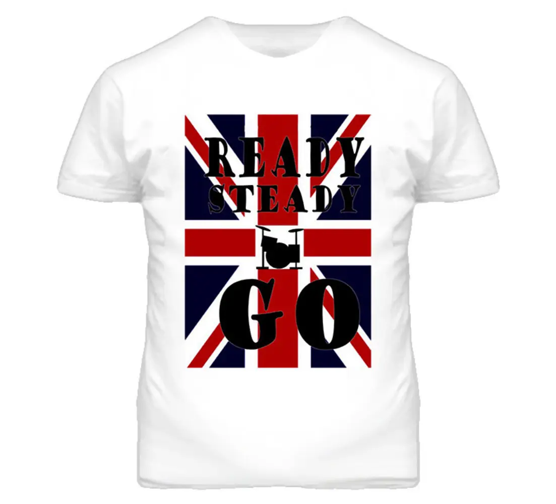 

English Tv Music Rock England Ready Steady Go T Shirt Newest 2018 Men T-Shirt Fashion Top Tee Summer O-Neck Tops