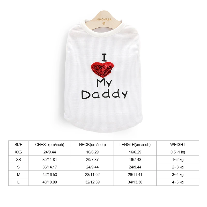 Daddy-White Одежда для домашних собак для маленьких собак, летняя одежда для чихуахуа, щенка, йоркца, зимний жилет, футболка, костюм для кошек, Серия I Love Mommy Daddy - Цвет: Daddy-White