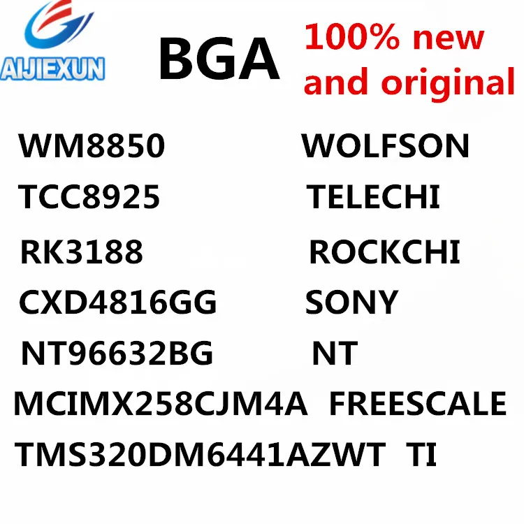 

1 шт. WM8850 TCC8925 RK3188 CXD4816GG NT96632BG MCIMX258CJM4A TMS320DM6441AZWT BGA в наличии 100% новый и оригинальный