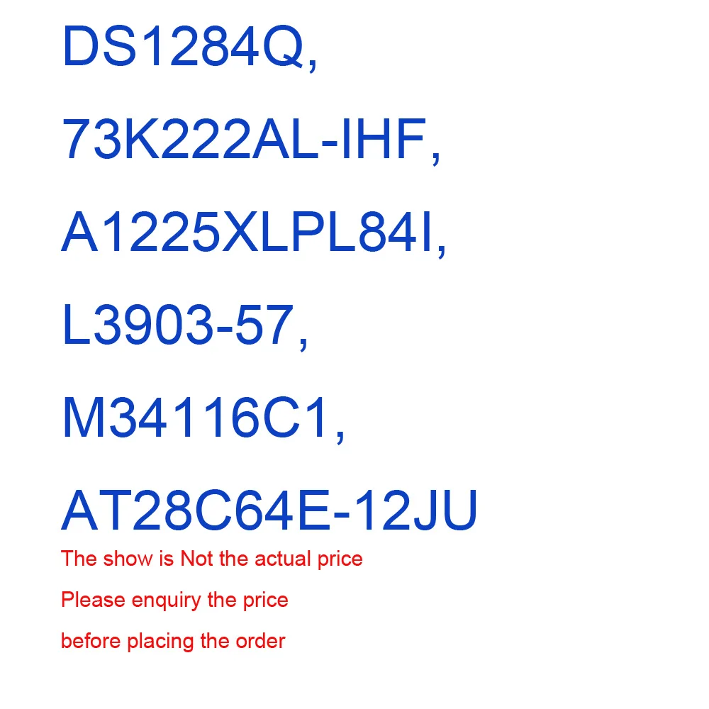 PLCC IC chip free shipping good quality DS1284Q 73K222AL-IHF A1225XLPL84I L3903-57 M34116C1 AT28C64E-12JU | Автомобили и