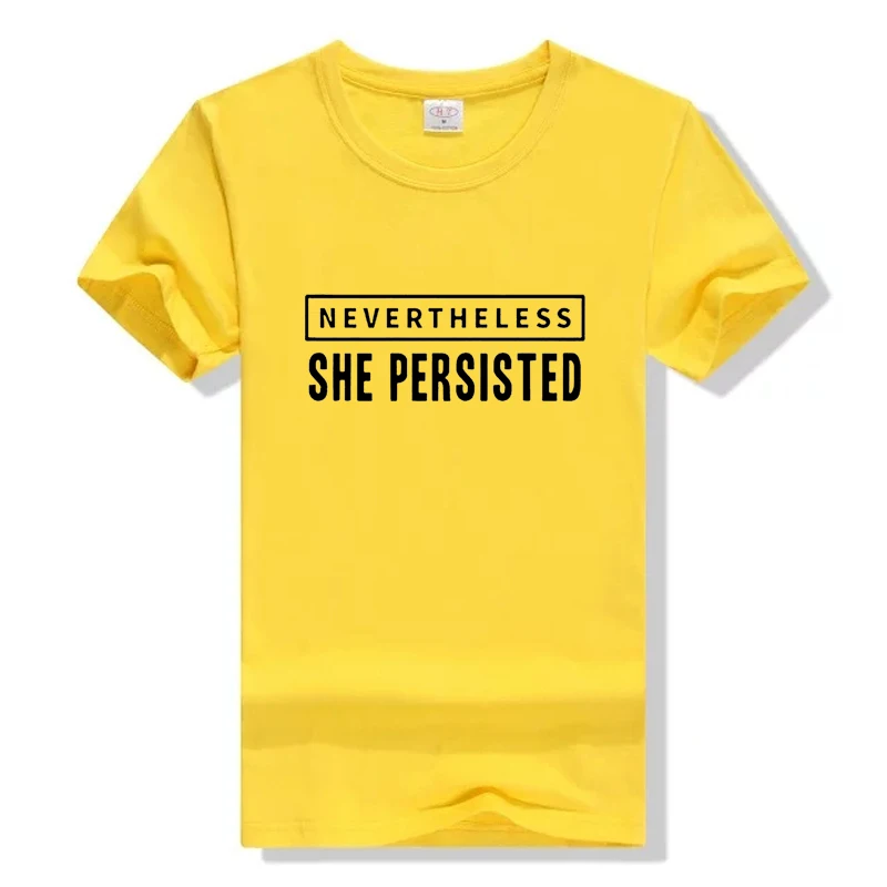

Nevertheless She Persisted Printed Women T-Shirt Casual Short Sleeve Shirts Female Crewneck Feminist Shirt Hipster Cotton Tees