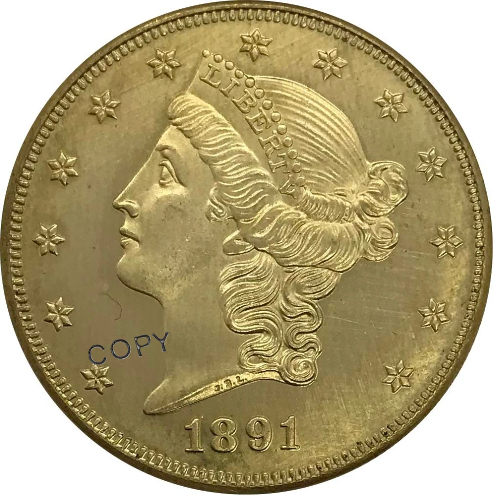 

S 1891 United States 20 Twenty Dollars Liberty Head Double Eagle with motto Gold coin Brass Collectibles Copy Coin