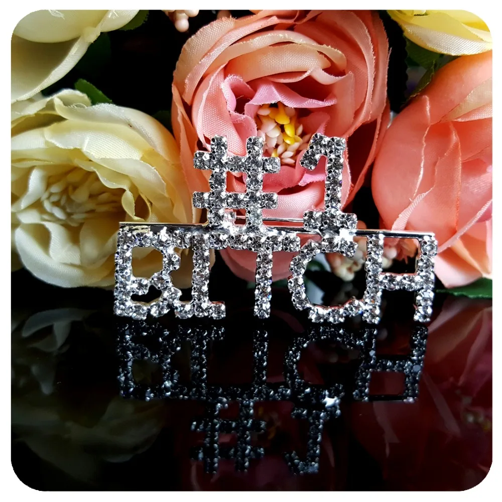 Блестящая серебряная брошь со стразами ювелирное изделие &quot#1 BITCH&quot булавка для