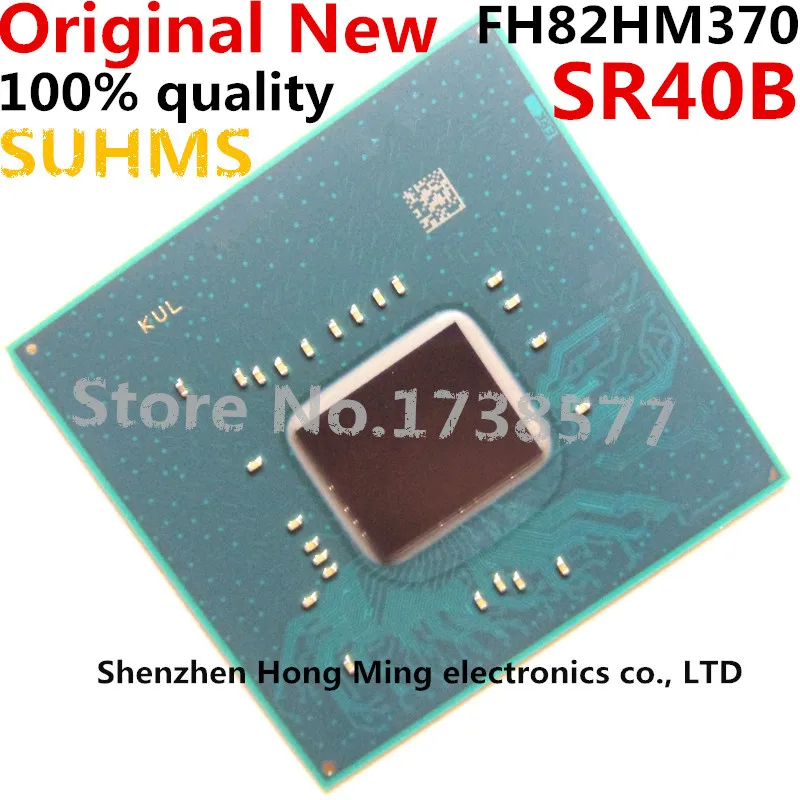 SR40B SR404 SR409 FH82HM370 HM370 FH82Q370 Q370 FH82H310 H310 BGA Чипсет