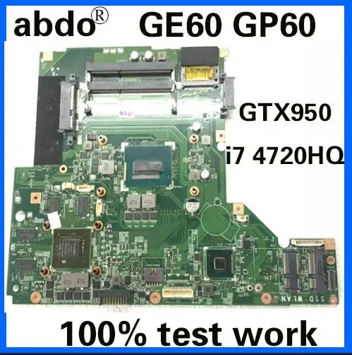 Abdo MS-16GH1 материнская плата для MSI GE60 GP60 ноутбук материнская плата Процессор i7 4720HQ GTX950M 2G DR3 тесты работы