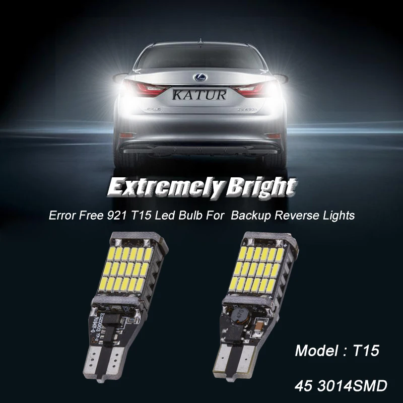 Katur 2 шт. супер яркий T15 T16 W16W 921 45 SMD СВЕТОДИОДНЫЙ Автомобильный Canbus маркер лампы для