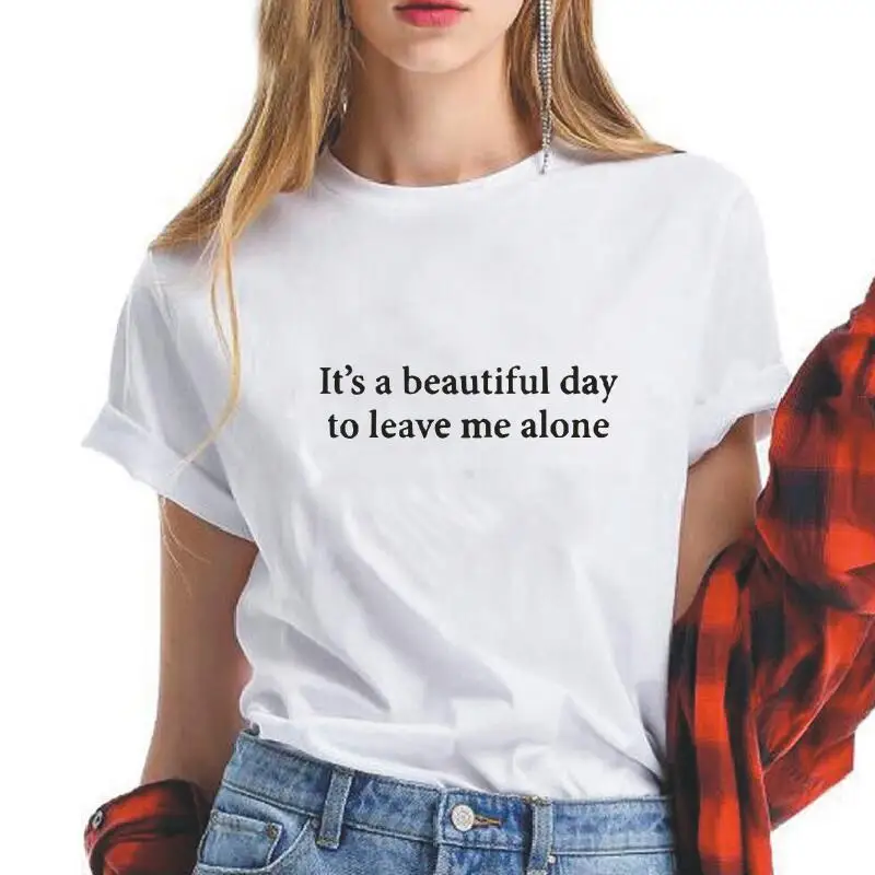 Красивая хлопковая футболка с надписью Day To Leave Me Alone женские хипстерские футболки