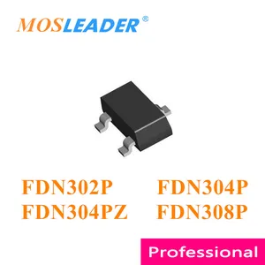 Mosleader FDN302P FDN304P FDN304PZ FDN308P SOT23 3000PCS FDN302 FDN304 FDN308 P-Channel 20V Made in China High quality