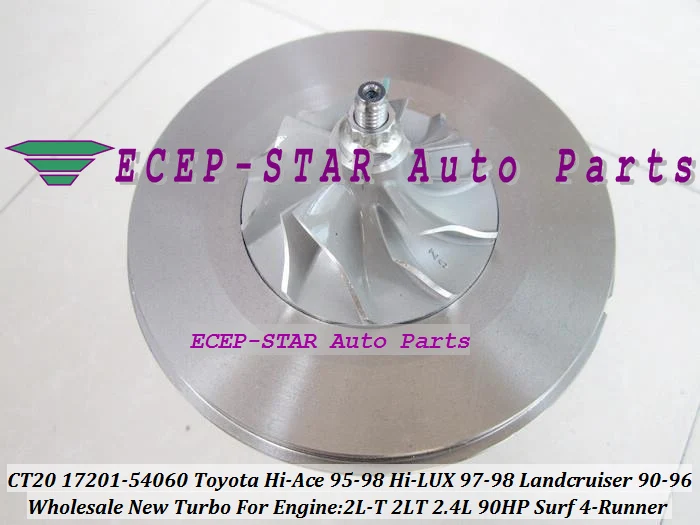 Бесплатная доставка турбо картридж CHRA Core CT20 17201 54060 для TOYOTA HI ACE 95 98 LUX 97 LANDCRUISER 90 96 4