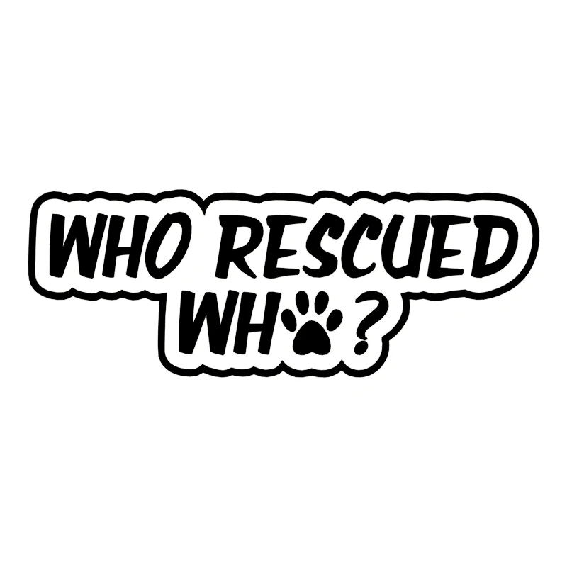 Who Rescued Who? Vinyl Decal Sticker Window Wall Bumper Animal Adopt Dog Cat Paw | Автомобили и мотоциклы