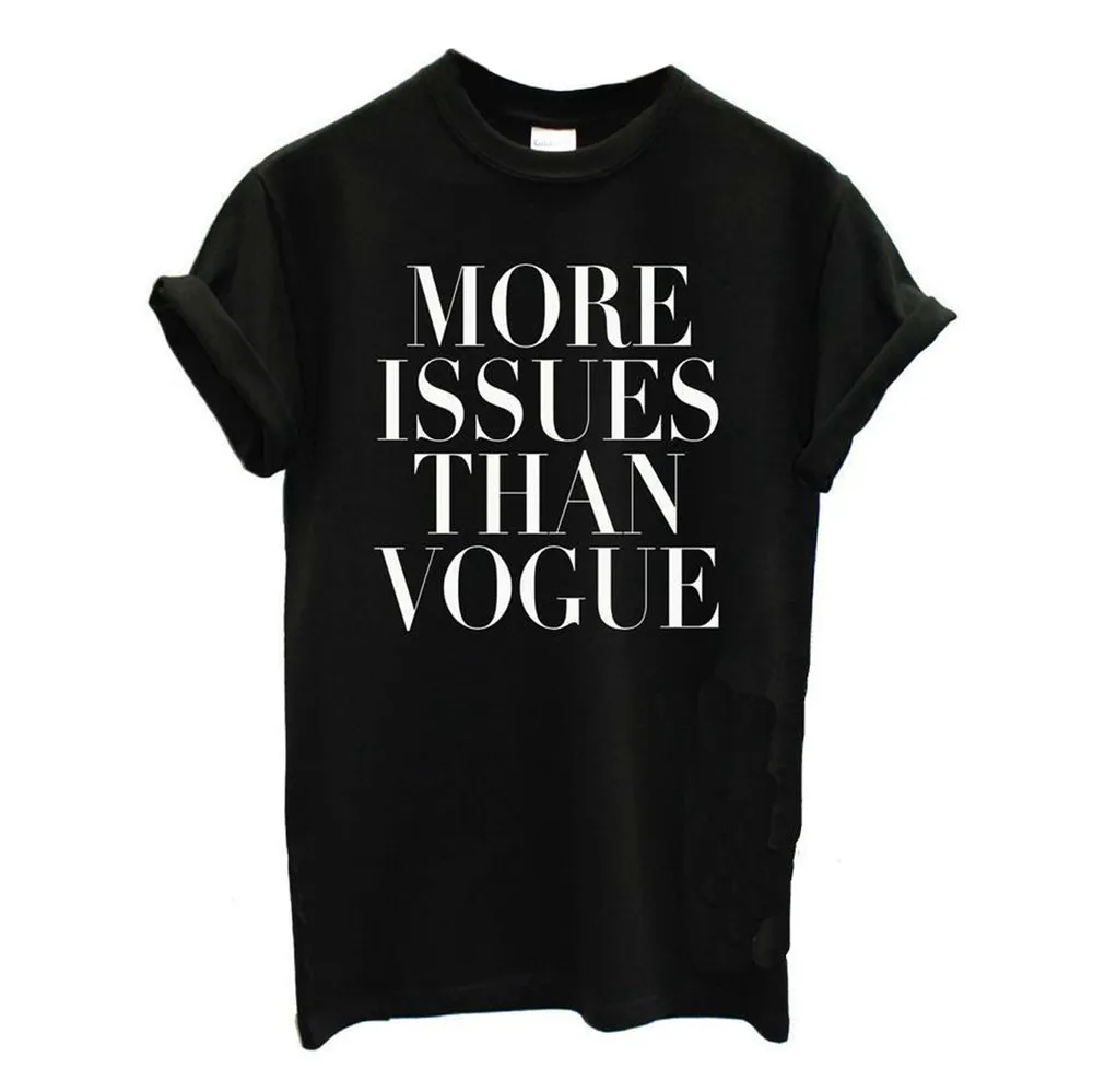 Летние Для женщин футболка плюс Размеры More Issues Than Vogue Повседневная рубашка