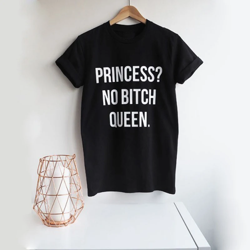 Футболка размера плюс футболка с надписью Princess No Bitch Queen женская для любителей
