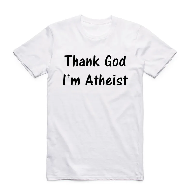 Футболка с надписью Thank God I'm An Atheist для мужчин и женщин смешная короткими