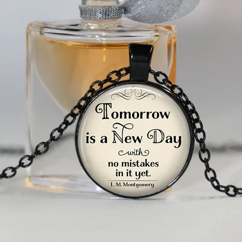 Завтра новый день без ошибок в ожерелье L. M. Ювелирные изделия mongomery Anne of Green Gables |