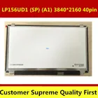 Светодиодный ЖК-дисплей LTN156FL02-L01 LP156UD1 SP A1 4K 3840*2160 UHD eDP 15,6