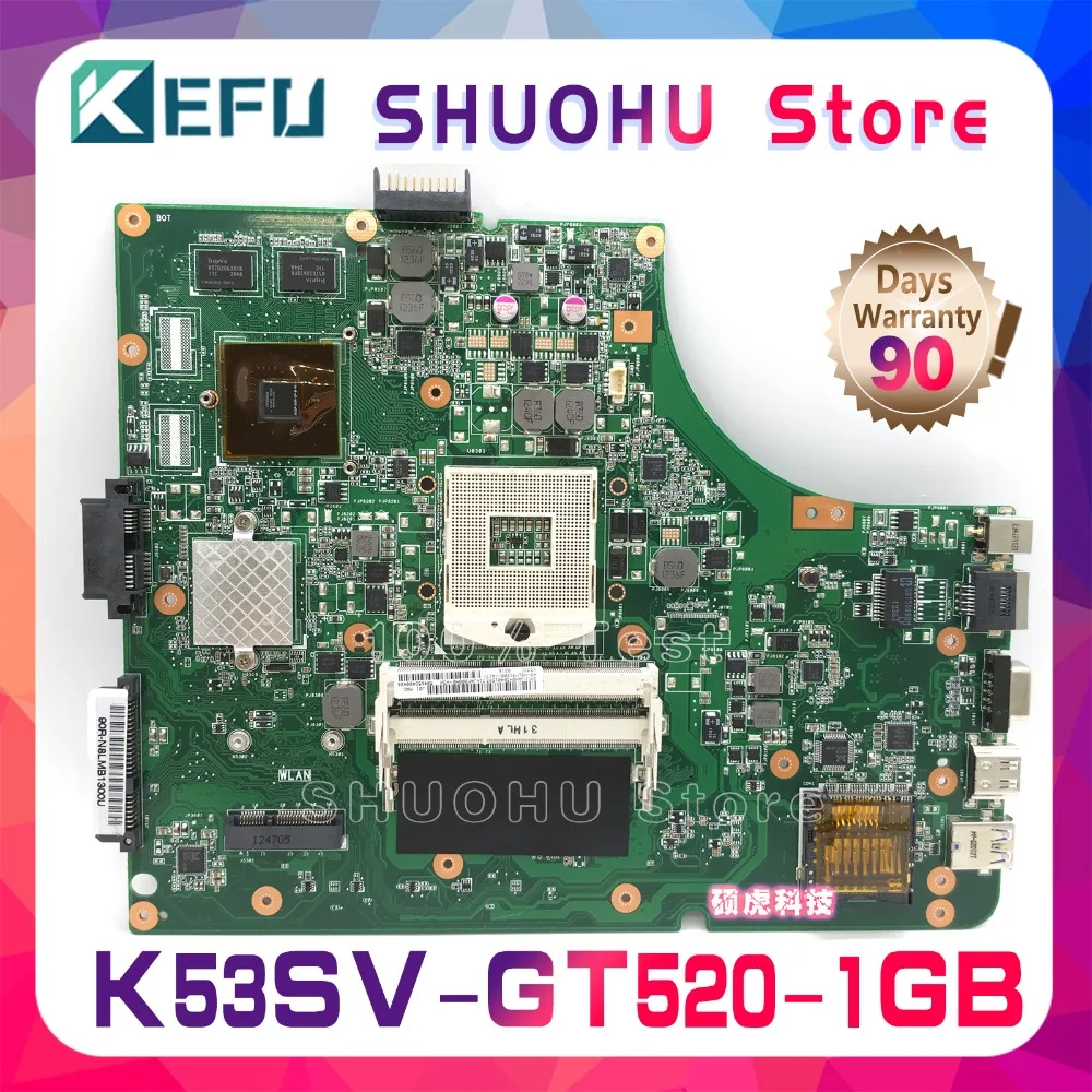 KEFU для ASUS A53S K53SV K53S K53SJ X53S P53SJ K53SC K53SM GT520 1G Оперативная память Материнская плата ноутбука протестированная работа оригинальная материнская плата
