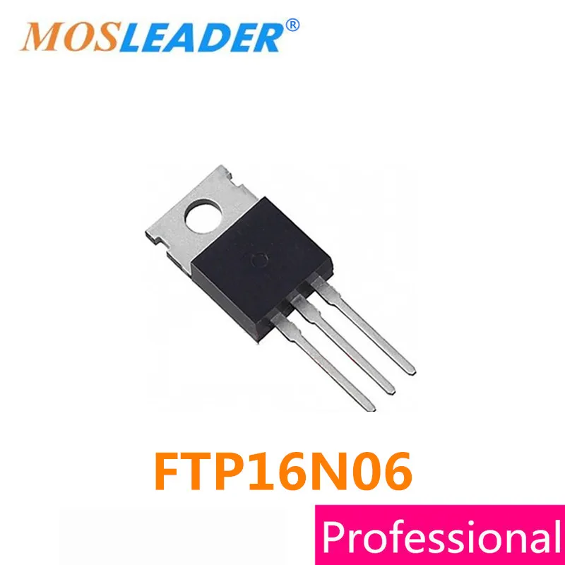 Mosleader FTP16N06 TO220 100 шт DIP FTP16N06N 16N06 Сделано в Китае высокое качество|dip| |