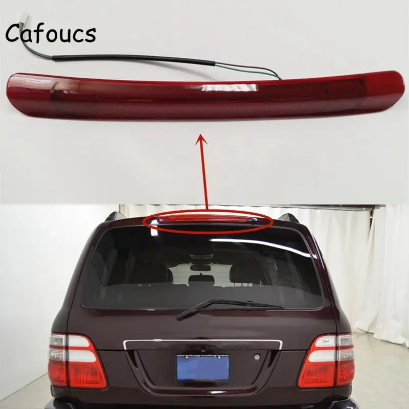 

Cafoucs Car High Mount Brake Light For Toyota Land Cruiser LC100 UZJ100 4500 4700 For Lexus LX470 Rear Warning Stop Lamp