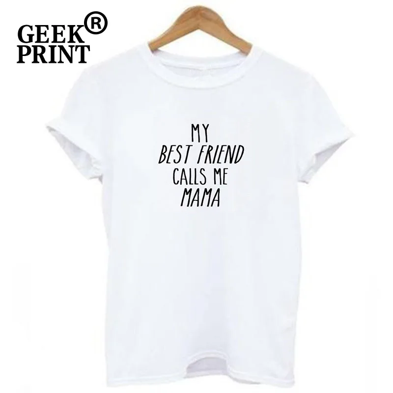 Женские топы с надписью MY BEST FRIEND Call ME MAMA футболка логотипом подарок для мамы и