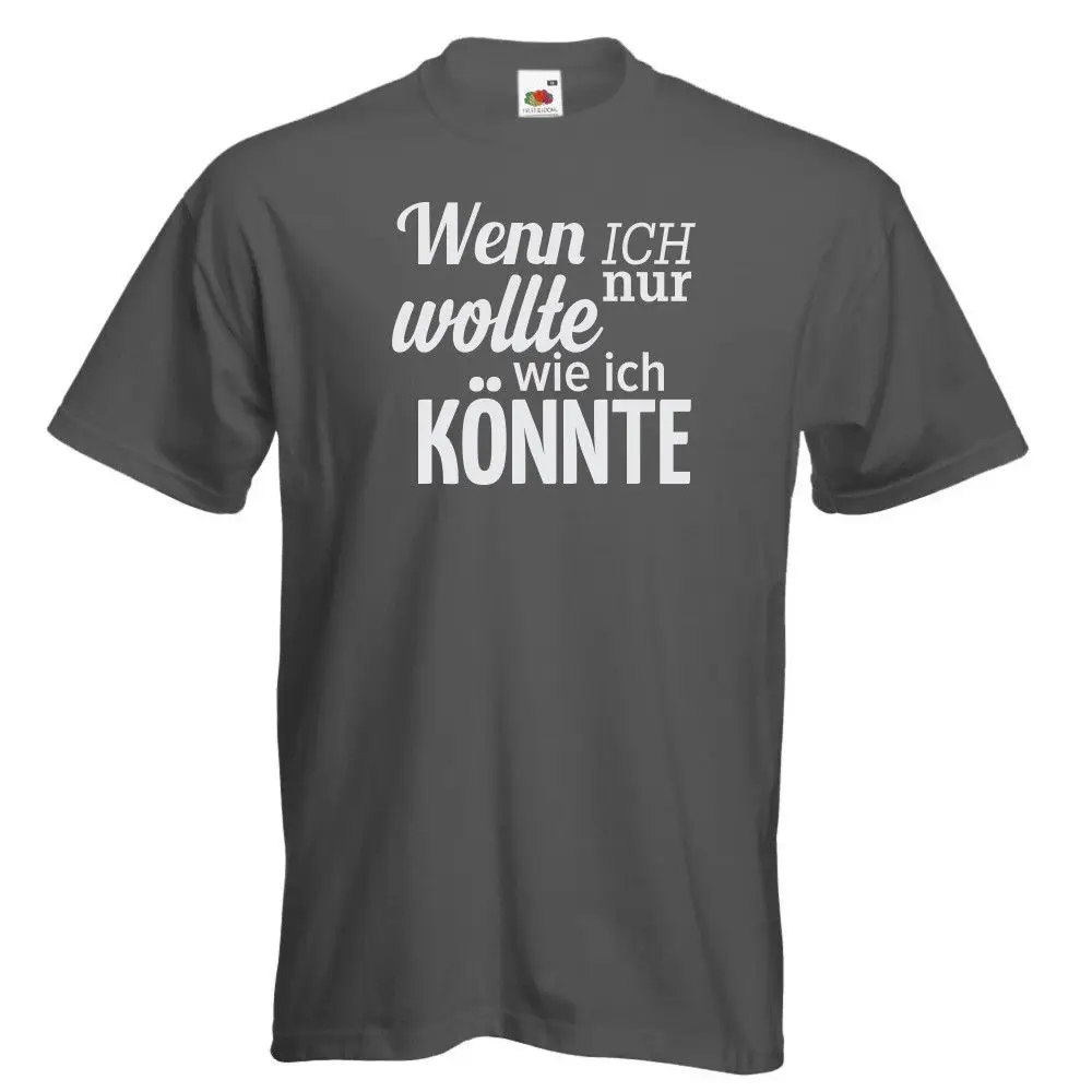 Скидка 2019 Новое поступление Мужская короткая футболка Fun wenn ich wollte wie konnte Spab Motivation