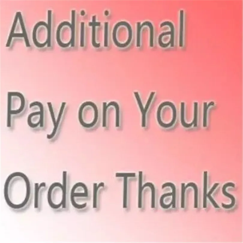 Additional Pay On your Order |