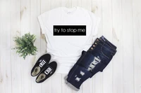 skuggnas new arrival try to stop me women t shirt unisex fit summer tops tees gift for her womens clothing drop shipping