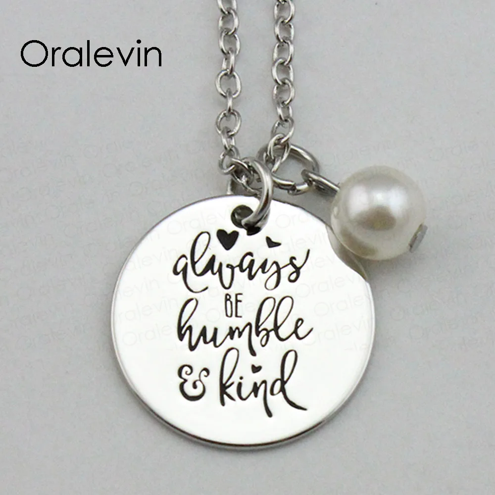 

ALWAYS BE HUMBLE AND KIND Inspirational Hand Stamped Engraved Custom Pendant Necklace For Ladies Gift Jewelry,10Pcs/Lot, #LN1807