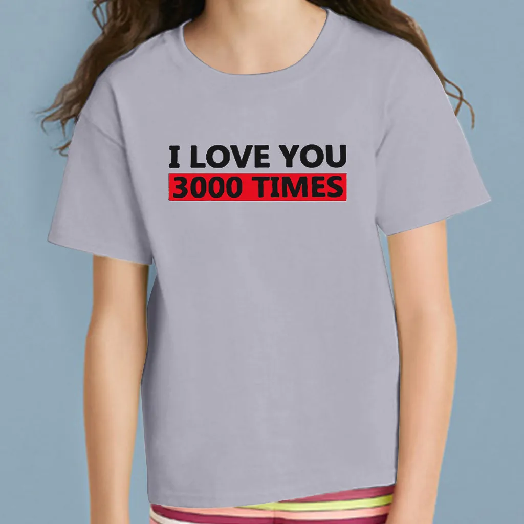 Футболка с надписью для девочек футболка маленьких принтом I Love You 3000 раз топы