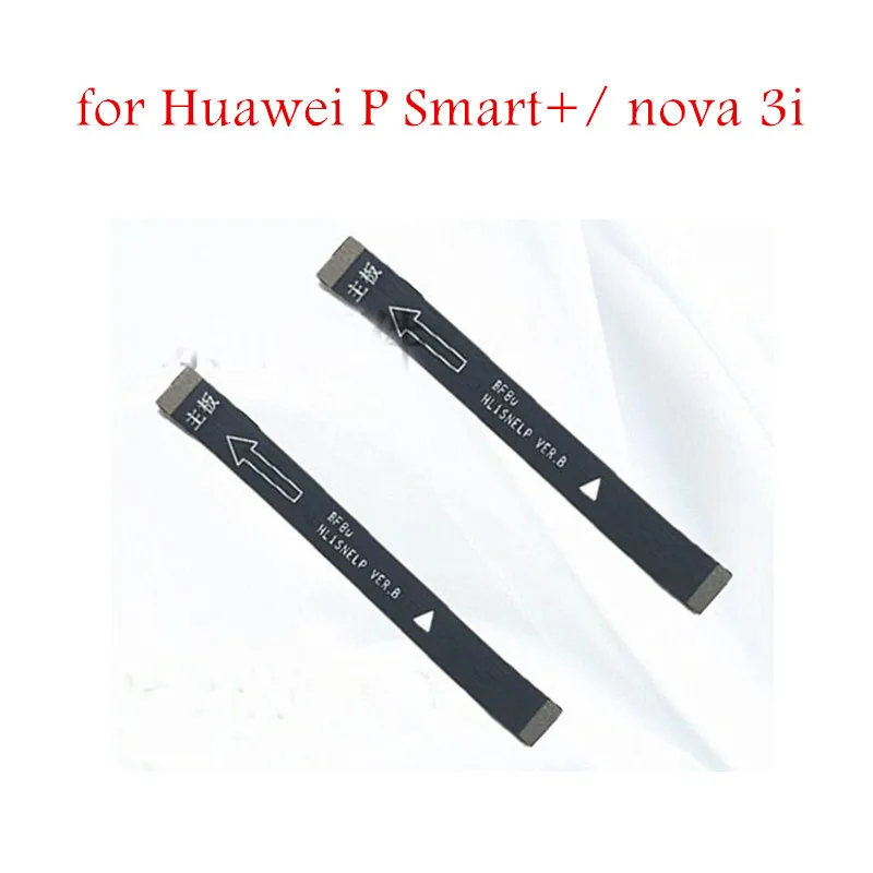 Для huawei P Smart+/nova 3i гибкий кабель для материнской платы основная плата Материнская плата Подключения ЖК-дисплей ленты шлейф Замена Ремонт Запчасти