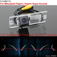 lyudmila car intelligent parking tracks camera for mitsubishi pajero pajero super exceed 20062014car reverse rear view camera