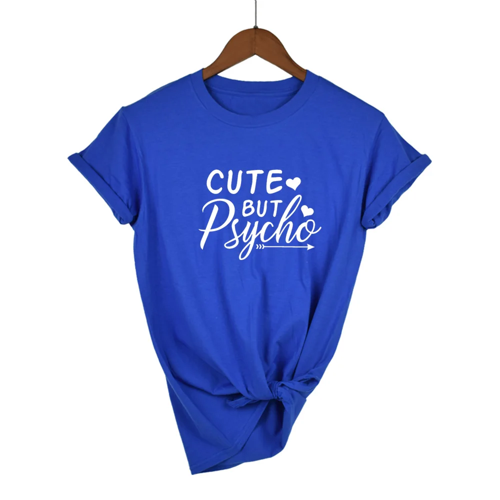 Blue-W Летняя новая Женская Футболка Harajuku с надписью CUTE but Psycho, топ с принтом, Повседневная стильная женская футболка с круглым вырезом и коротким рукавом - Цвет: Blue-W