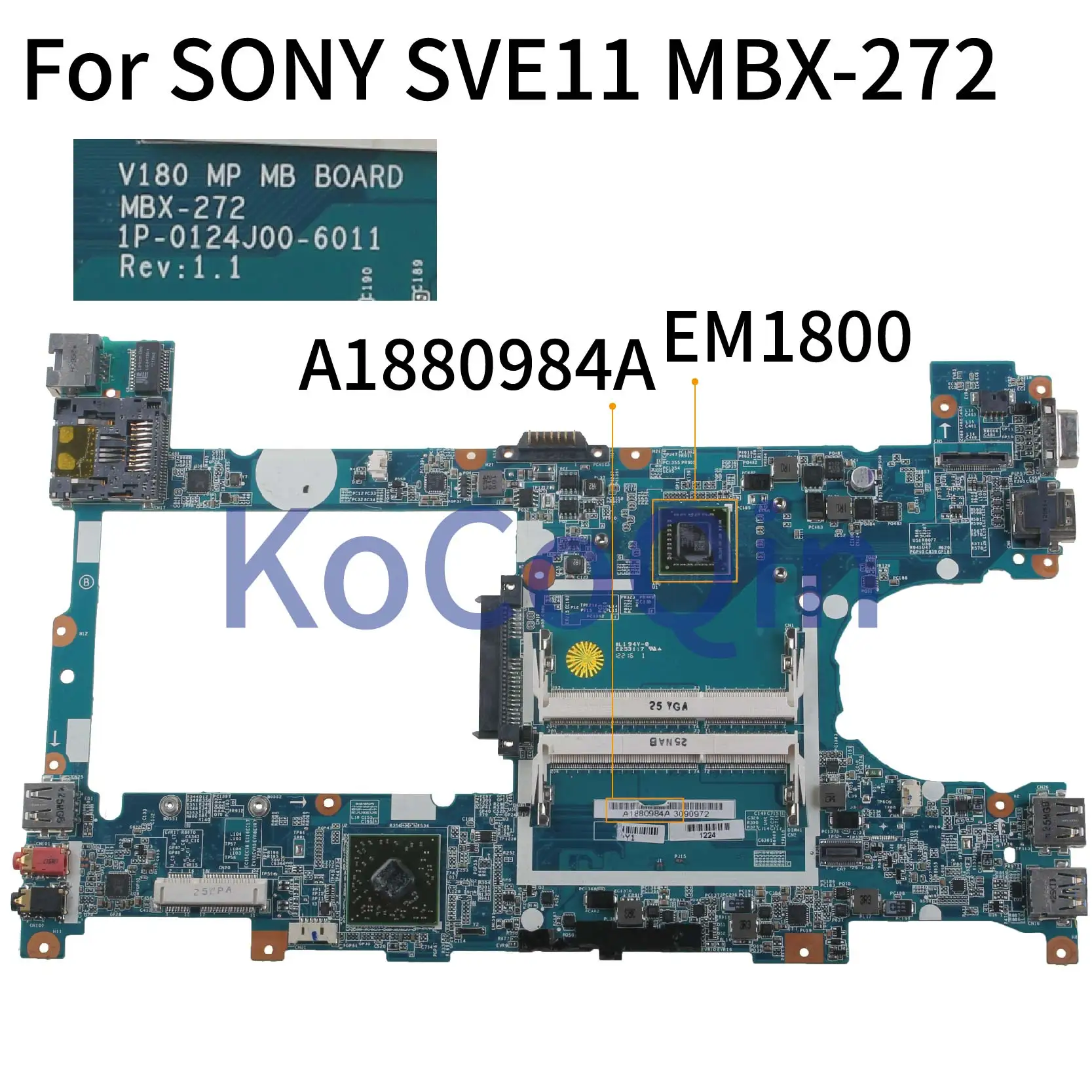 KoCoQin материнская плата для ноутбука SONY SVE11 V180 V181 MBX 272 1P 0124J00 6011 | Материнские платы для ноутбуков -4000018347324
