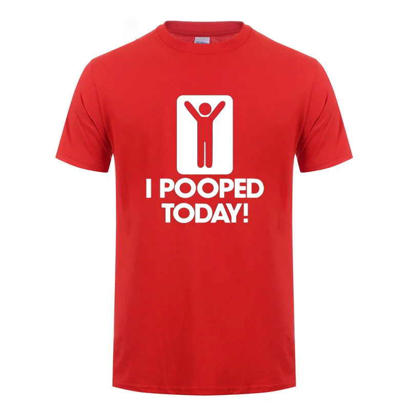I Pooped Today Humor T-Shirt Funny Birthday Gifts For Best Friend Men Graphic Short Sleeve O-Neck Cotton T Shirt Man Clothes Tee | Мужская
