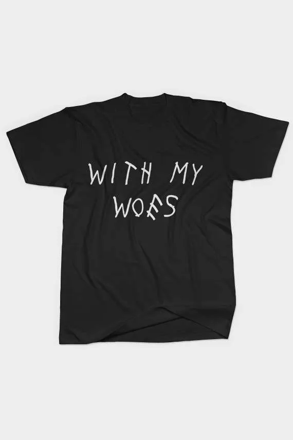 

2017 New fashion "WITH MY WOES" Women t shirt fashion T shirt short sleeve girls tshirt top tees high quality t shirt free ship
