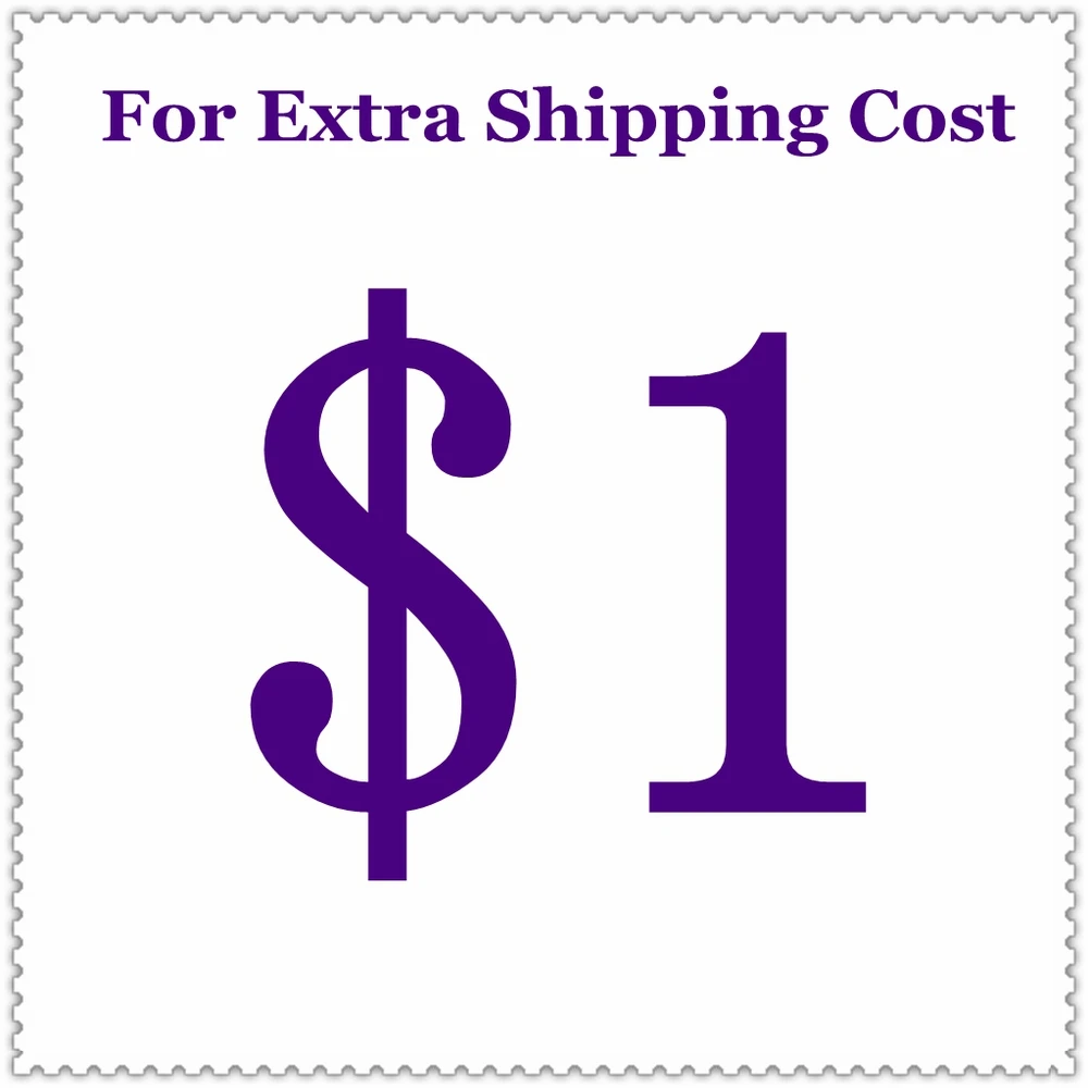 

1 USD for extra shipping cost, express charge, new products not online, extra packing custom cost etc.