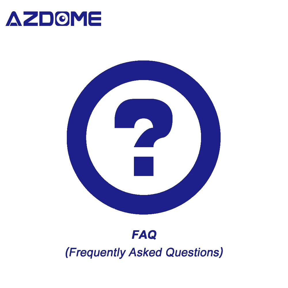 Часто задаваемые вопросы о AZDOME| |