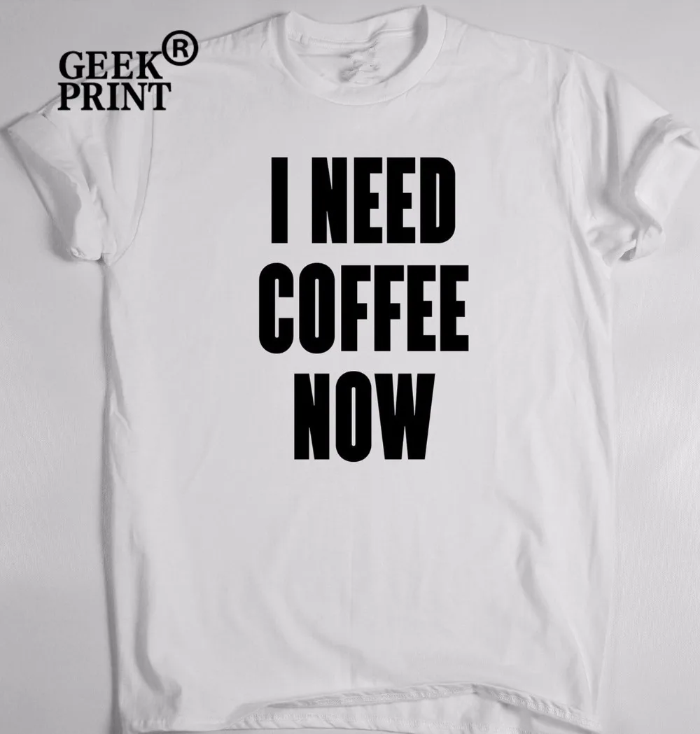 Женская футболка с надписью I need coffee now забавный подарок на день рождения новинка