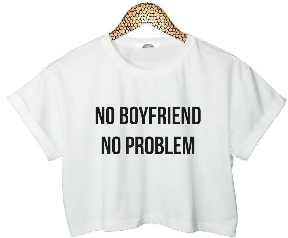 

Women Summer Crop Top NO BOYFRIEND NO PROBLEM Letter Print Short tshirt Sexy Slim Funny Top Tee Hipster Black White TZ203-999