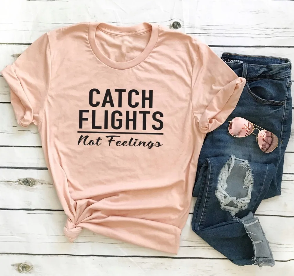 Футболка бойфренд CATCH Flight Not Feeling I't Want Travel Business со слоганом Забавные футболки