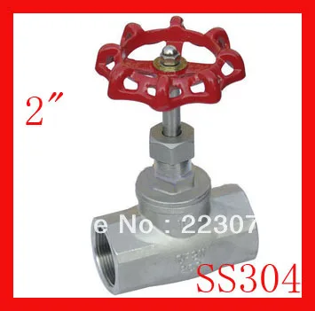 

New arrival DN50 2" SS304 Stainless steel Female Globe Shutoff valve for water, oil and gas